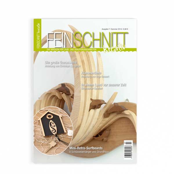 FEINSCHNITTkreativ Ausgabe 7 | Magazin für Laub- und Dekupiersägearbeiten